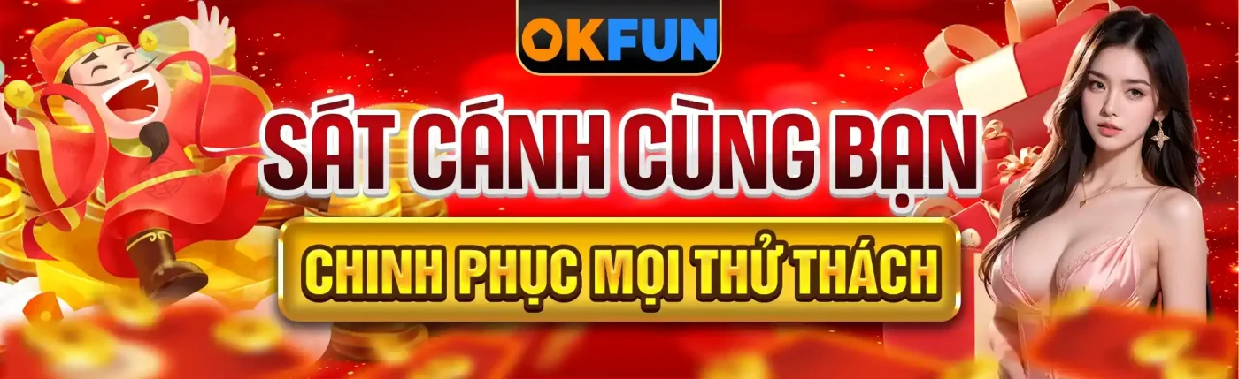 okfun sát cánh cùng bạn