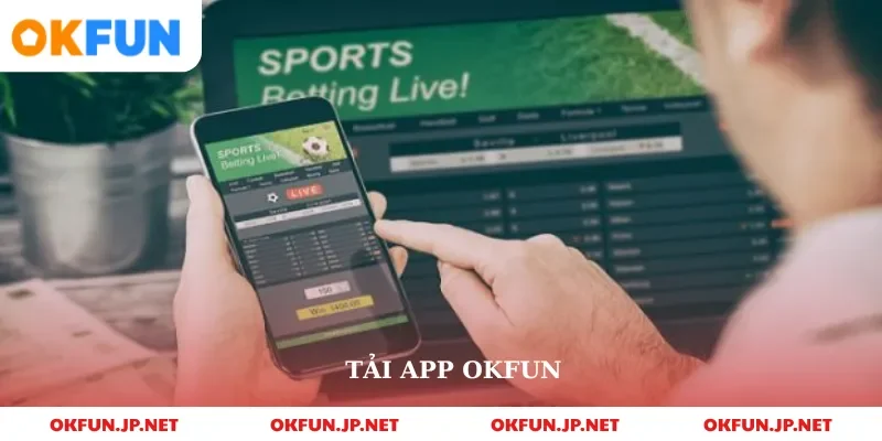 tải app okfun